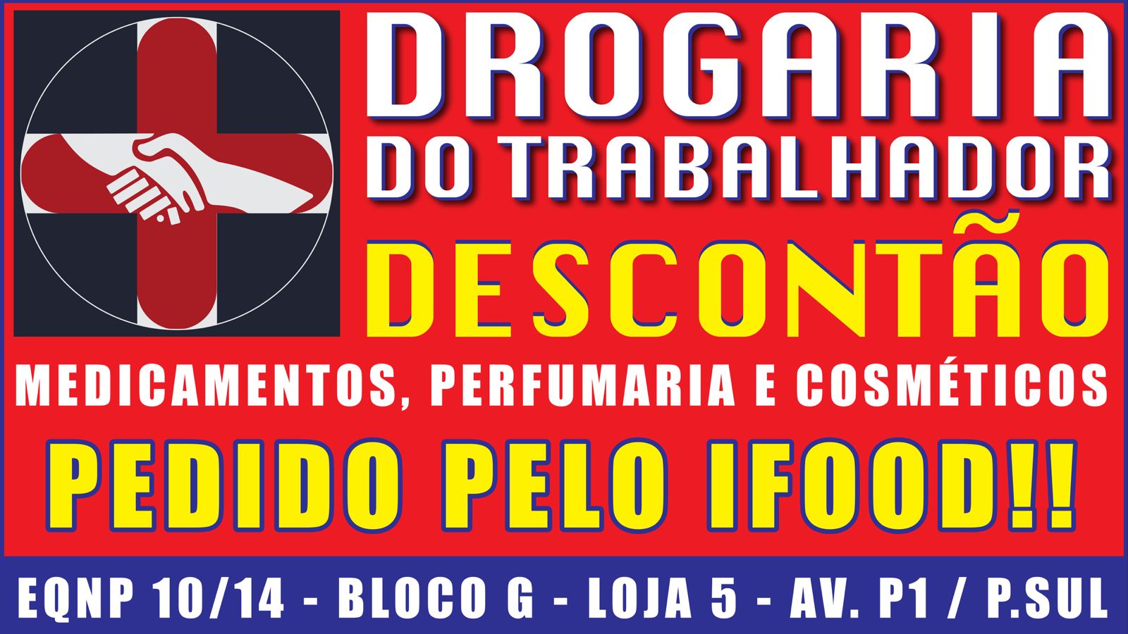 DROGARIA DO TRABALHADOR DESCONTAO 